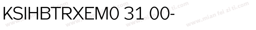 KSIHBTRXEM0 31 00字体转换